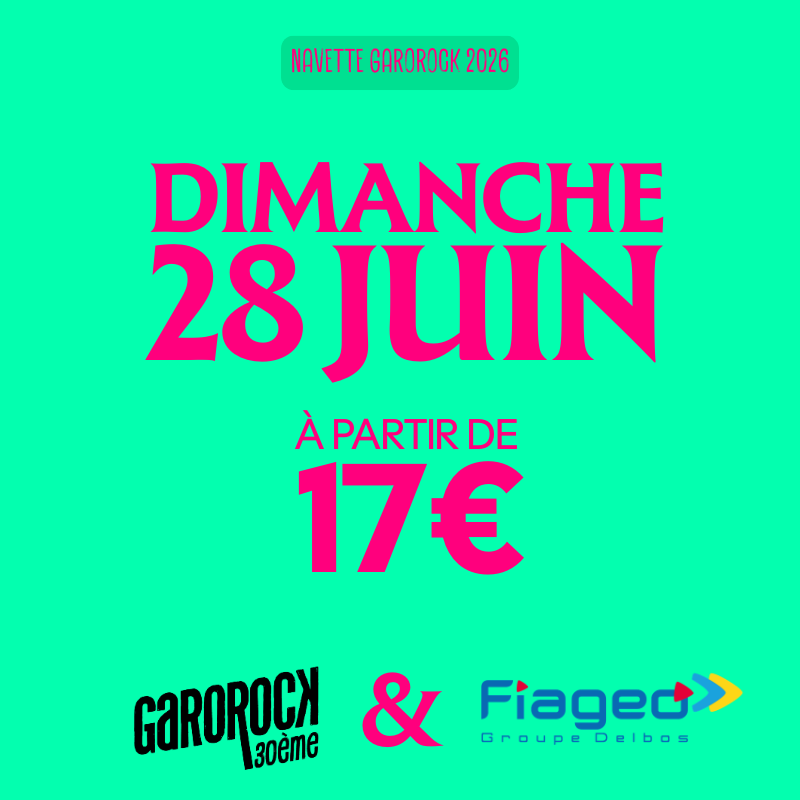 DIMANCHE 28 JUIN 2026 (DÉPART NAVETTE 23h et 01h30)